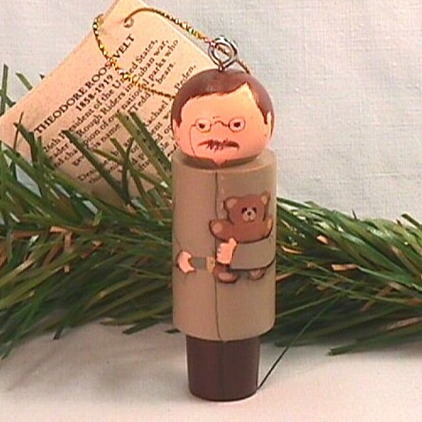 Theodore "TEDDY" Roosevelt Ornament, hand painted on wood  in USA