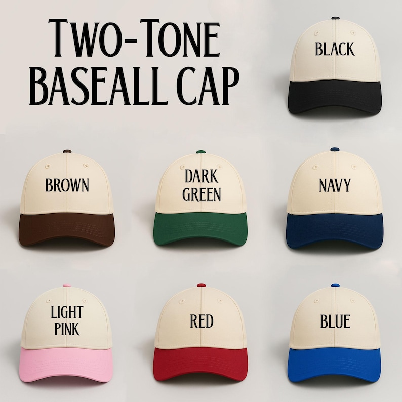 May include: A collection of two-tone baseball caps in various colors, including black, brown, dark green, navy, light pink, red, and blue. Each cap features a cream-colored crown and a colored brim, with the color name printed on the crown.