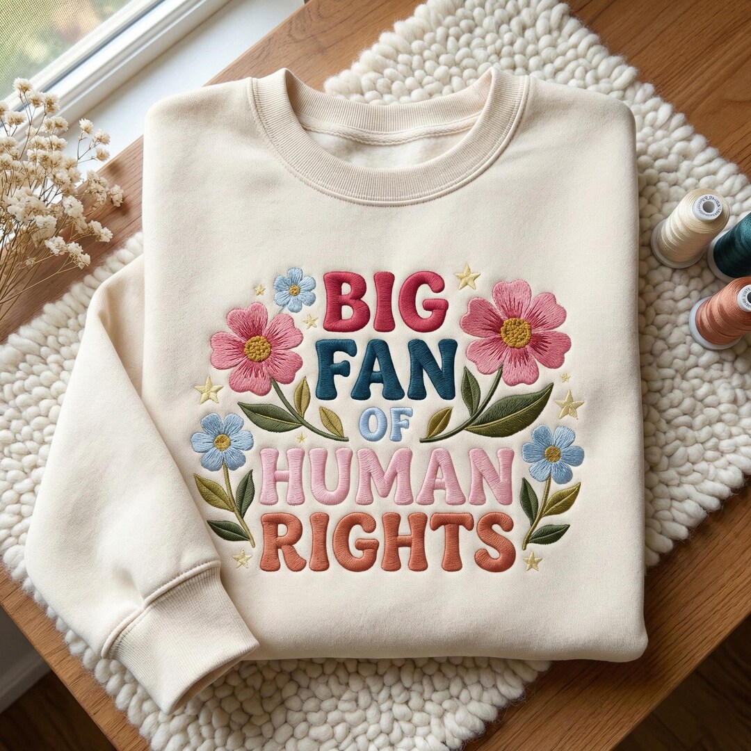 Embroidered Big Fan of Human Rights Shirt, Radicalized by Basic Decency ...