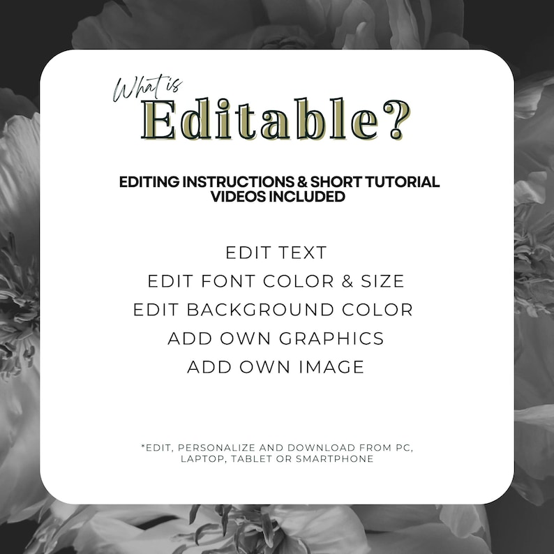 Pode incluir: Um quadrado branco com cantos arredondados apresenta a pergunta "O que &eacute; edit&aacute;vel?" em uma fonte de script. O texto descreve as op&ccedil;&otilde;es de edi&ccedil;&atilde;o: texto, fonte, fundo, gr&aacute;ficos e imagens. Instru&ccedil;&otilde;es de edi&ccedil;&atilde;o e tutoriais em v&iacute;deo est&atilde;o inclu&iacute;dos.