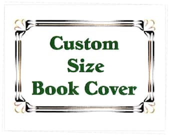 Book cover CUSTOM SIZE,  book protector, cotton, padded cover