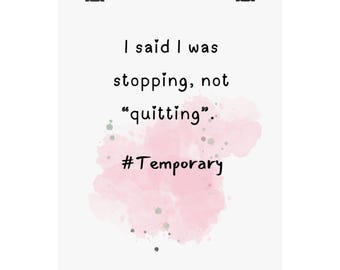 Funny Quote Art Print – Humorous Home Office, Dorm Decor