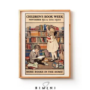 Pode incluir: Pôster vintage anunciando a Semana do Livro Infantil, de 15 a 20 de novembro de 1920. O pôster apresenta duas crianças em um ambiente de biblioteca, cercadas por livros. O texto diz "Semana do Livro Infantil, de 15 a 20 de novembro de 1920, Mais livros em casa!"