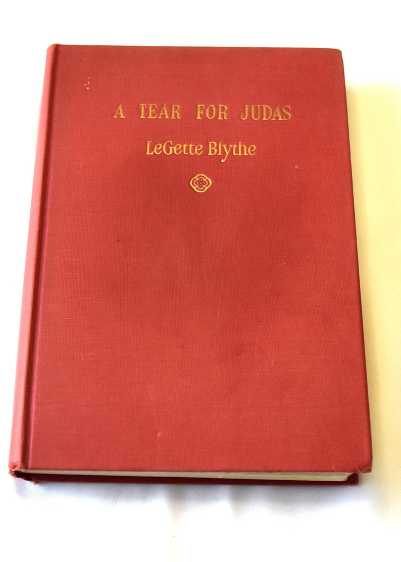 A tear for Judas, 1951 first ed., hard cover book, LeGette Blythe, Biblical Fiction, Novel, Fictional life of Judas image 1