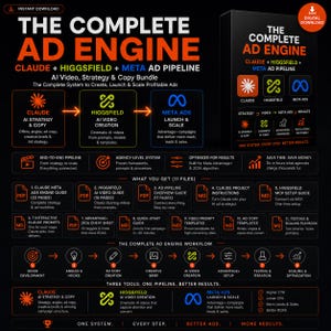 The Complete Ad Engine | Claude + Higgsfield + Meta Ad Pipeline | AI Video, Strategy & Copy Bundle | Guide, Prompts and MCP Setup