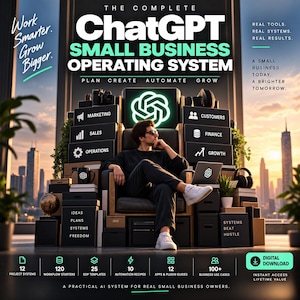 Può includere: Un grafico digitale intitolato The Complete ChatGPT Small Business Operating System. Mostra una persona seduta su una sedia circondata da scatole nere etichettate Marketing, Sales, Operations, Customers, Finance, Growth, Ideas, Plans, Systems, Freedom e Systems Beat Hustle. Il testo Work Smarter. Grow Bigger. e Real Tools. Real Systems. Real Results. appare accanto a icone per 12 sistemi di progetto, 120 flussi di lavoro, 25 modelli SOP, 10 ricette di automazione, 12 app e 100+ casi d'uso.