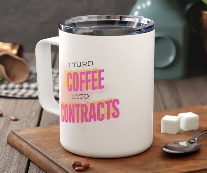 I Turn Coffee Into Contracts Mug, Real Estate Agent Gift