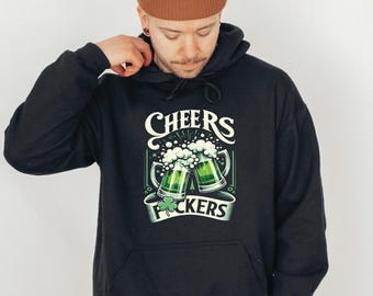 Sudadera con capucha "Cheers Fuckers", regalo del Día de Irlanda, sudadera del Día de San Patricio, camiseta de la suerte, camiseta de trébol, camiseta "Cheers Fuckers"