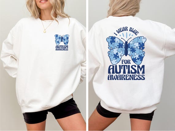 Autism Awareness Sweatshirt: We Wear Blue, Autism Month Shirt