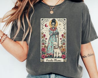 Dog Mama Shirt, Gift for Poodle Mama, Dog Lover gift, Comfort Colors Dog Breed Lover, Dog Tarot Card Shirt, Poodle Mom t-shirt