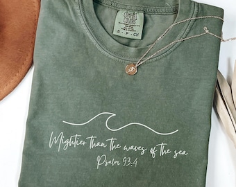 Comfort Colors Religious Shirt, Mightier than the Waves of the Sea Shirt, Faith Based Christian Shirt, Women Christian Tshirts