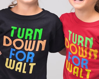 Turn Down For Walt KIDS SIZE Funny Park Shirt Disney Land Parks World Cruise Passholder DCP Family Vacation Matching Magic Unisex T-shirt