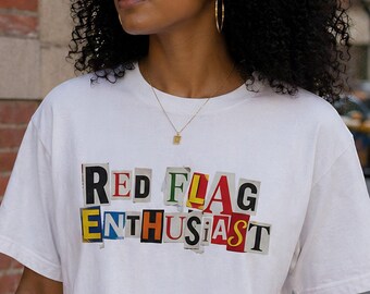 Red Flag Enthusiast Ransom Note Comfort Colors Shirt, Morally Gray Men Lover, Toxic Taste TShirt, Booktok Romance Reader Gift, Dark Romance