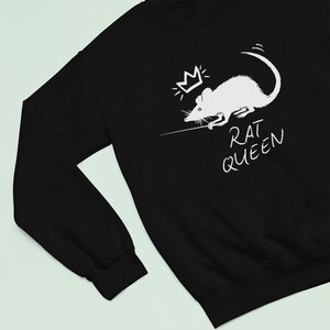 May include: Black sweatshirt with a white graphic of a rat wearing a crown and the text "RAT QUEEN".