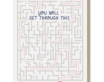 You Will Get Through This Maze Card