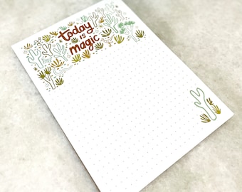 Today is Magic Notepad, for Home Office, Desert Outdoor Art, Gift for Nature Lover