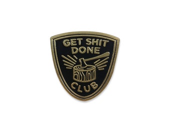 Get Shit Done Club Enamel Pin, Gift for Employee, Lapel Pin for Backpack