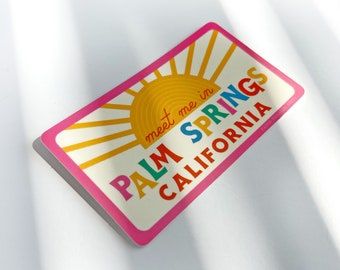 Meet Me in Palm Springs Sticker, Decal for Hydro Flask, Laptop Sticker