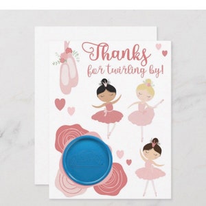 May include: Pink thank you card with a blue sticker. The card features a ballerina theme with three ballerinas, pink roses, and the text "Thanks for twirling by!"