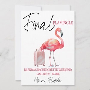 È il suo ultimo Flamingle! Invito per addio al nubilato a tema fenicottero, 13x18 cm stampabile, estate, spiaggia, viaggio, Florida, itinerario per il weekend