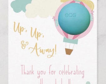 Op op en weg! Bedankt dat je het vandaag met ons hebt gevierd! Babyshower, strooisel, EOS lippenbalsem gunst, luchtballon, roze, blauw, goud