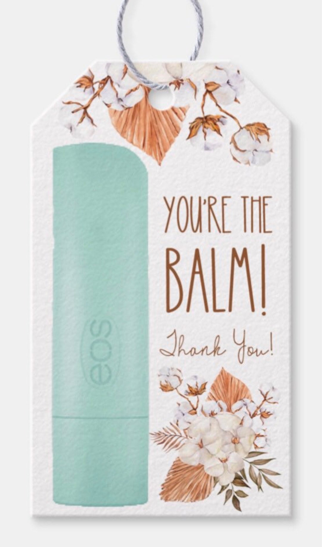 You're the Balm! Thank You Lip Balm Gift Tag Printable, Appreciation ...