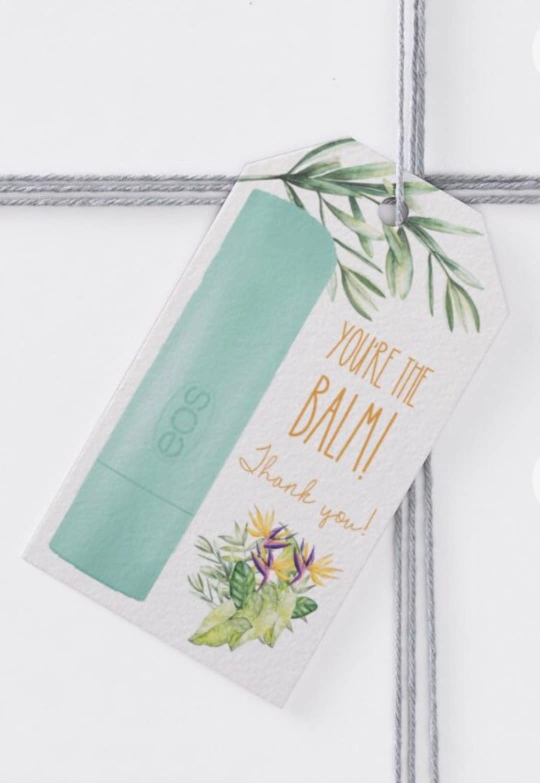 You're the Balm Thank You Lip Balm Gift Tag Printable, Appreciation