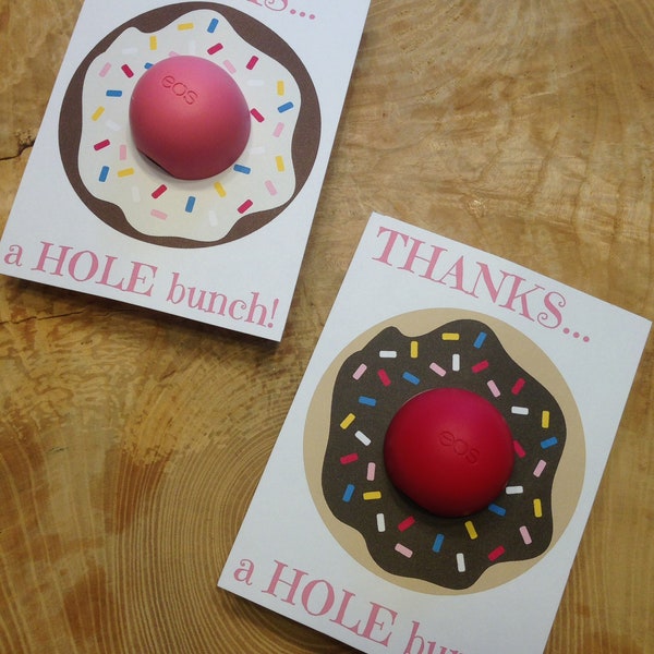 Thanks a HOLE bunch! printable cards for EOS lip balm, donut, sprinkles, gift, teacher, bus driver, babysitter, chocolate, vanilla, download