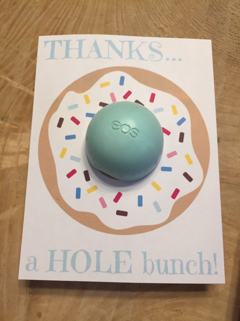 Thanks a HOLE bunch printable cards for EOS lip balm donut | Etsy