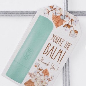 You're the Balm! Thank You Lip Balm Gift Tag Printable, Appreciation ...