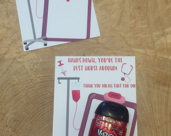 Hands down, you're the best nurse around! Thank you cards for hand sanitizer, printable, instant download,stethoscope, clip board, IV stand
