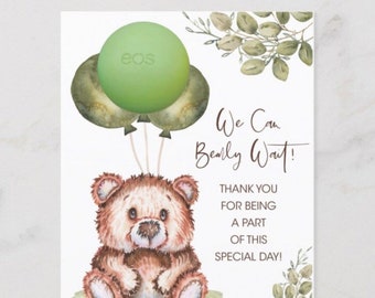 We Can Bearly Wait! Baby Shower, Sprinkle & EOS lip balm favor card printable, thank you, watercolor, bear, green, brown, balloon, leaves