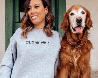 Dog Mama Crewneck Sweatshirt | Dog Lover Gift