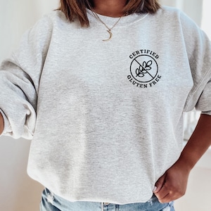 Gluten Free Crewneck Sweatshirt: Funny Celiac Pride Shirt