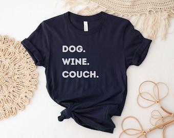 Dog Mom Shirt: Wine Lover Gift, Comfy Couch Tee