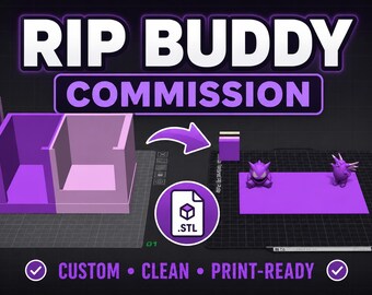 Rip Buddy – Custom 3D Print Commission