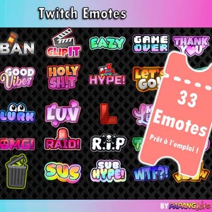 May include: A selection of 33 Twitch emotes featuring text and graphics. Emotes include phrases such as "GG," "LOL," "HYPE," and "OMG!" A pink tag displays "33 Emotes" and "Prêt à l'emploi!" against a dark backdrop.