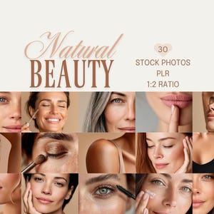 May include: A collage of women's faces with various makeup applications. The words "Natural Beauty" are displayed in a decorative font. The image also includes the text "30 Stock Photos PLR 1:2 Ratio".