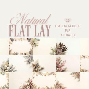 Puede incluir: Imagen de maqueta que presenta 15 composiciones planas con arreglos florales. El texto "Natural FLAT LAY" se muestra en una fuente rosa suave, junto con "15 FLAT LAY MOCKUP PLR 4:3 RATIO". Cada composición presenta flores secas.