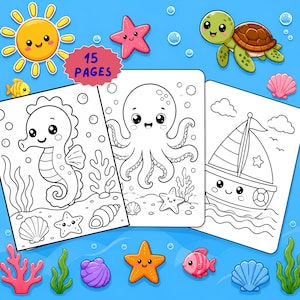 May include: A colorful illustration featuring a smiling sun, starfish, and a turtle. Three coloring pages depict a seahorse, octopus, and sailboat. The text "15 PAGES" is displayed on a pink banner. The background is blue with sea-themed elements.