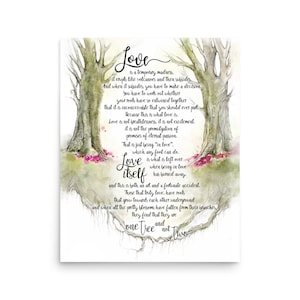 May include: A watercolor painting of two trees with intertwined roots. The trees are surrounded by pink flowers and green foliage. The painting features a poem about love, with the words "Love is a temporary madness" and "Love itself" prominently displayed.