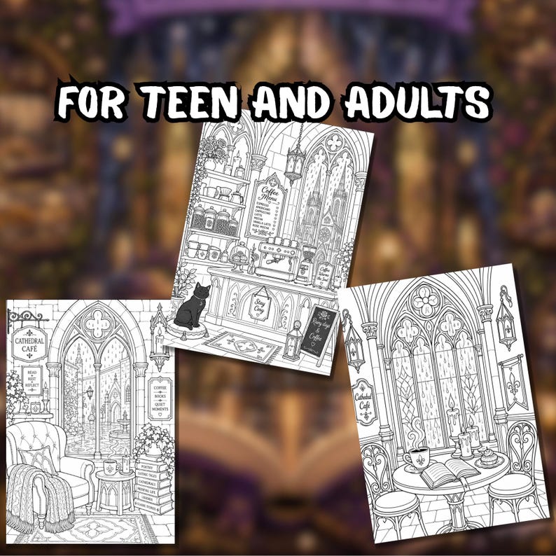 May include: Three black and white coloring pages for teen and adults featuring intricate line art of a cathedral cafe. The illustrations depict a coffee bar with a cat, a cozy reading nook with a chair and books, and a table set for tea by a window.