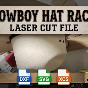 May include: A cowboy hat rack laser cut file. The image shows a cowboy hat on a wooden rack. The text on the sign says "COWBOY HAT RACK LASER CUT FILE". The image also includes file type icons for DXF, SVG, and XCS, and a digital download icon.