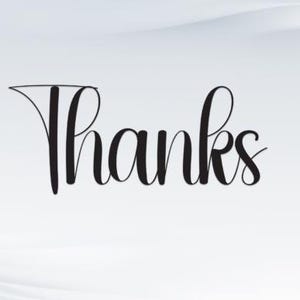 May include: The word "Thanks" is displayed in a flowing, black script against a soft, white background. The design is simple and elegant, with subtle, curved lines adding a modern touch to the overall aesthetic.