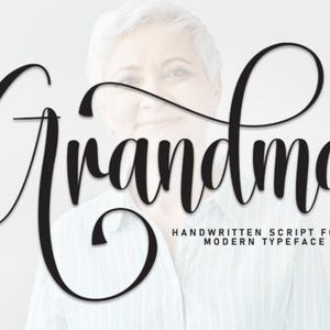 May include: The word Grandma is written in a large black handwritten script font across the center. Below the word, the text reads HANDWRITTEN SCRIPT FONT MODERN TYPEFACE in a smaller, simple sans-serif font, overlaid on a blurred person.