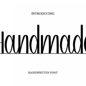 May include: A black handwritten font that reads "Handmade" with the word "Introducing" above and "Handwritten Font" below. The text is on a white background.
