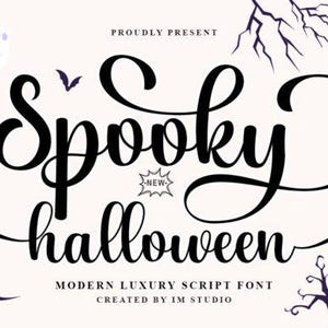 May include: A cream-coloured background with the words "Spooky Halloween" in a large, elegant, black script font. The word "new" is in a starburst. Bats, a moon, and a bare tree are also featured. The text reads "Modern Luxury Script Font".
