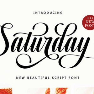 Op de afbeelding: Een grafisch ontwerp met het woord "Saturday" in een vloeiend, elegant scriptlettertype. De tekst is zwart op een witte achtergrond, met de woorden "Introducing" en "New Beautiful Script Font" erboven en eronder. Er is ook een rode cirkel met "New Font".