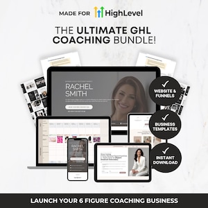 Könnte beinhalten: Werbebild für ein Coaching-Bundle. Das Bild zeigt einen Laptop, ein Tablet, ein Telefon und andere Geräte, die Beispiele für Websites und Geschäftsvorlagen anzeigen. Der Text enthält "MADE FOR HighLevel", "THE ULTIMATE GHL COACHING BUNDLE!" und "LAUNCH YOUR 6 FIGURE COACHING BUSINESS".