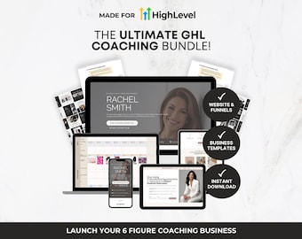 May include: A promotional image for a coaching bundle. The image features a laptop, tablet, phone, and other devices displaying website and business template examples. Text includes "MADE FOR HighLevel", "THE ULTIMATE GHL COACHING BUNDLE!", and "LAUNCH YOUR 6 FIGURE COACHING BUSINESS".